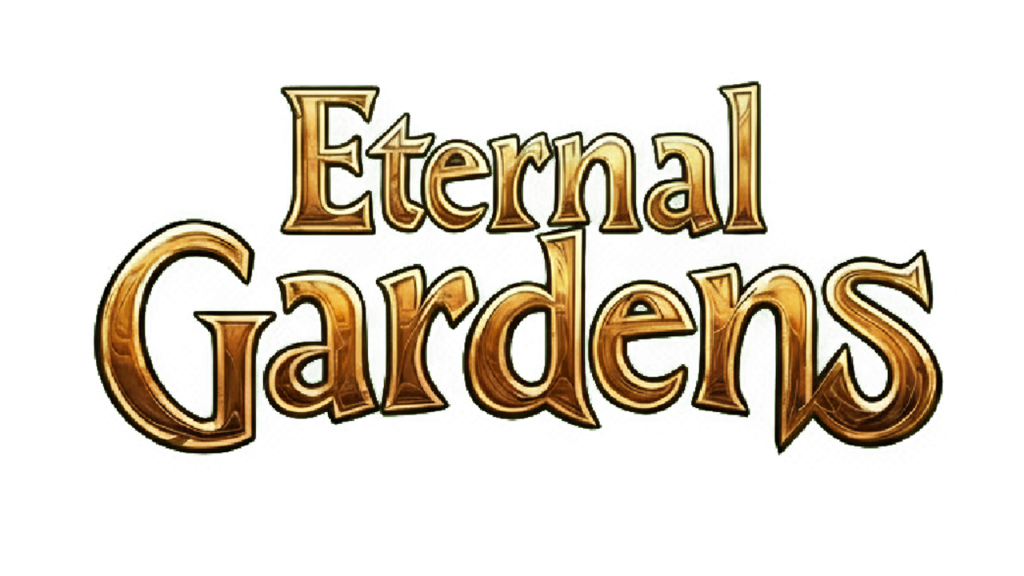 Eternal Gardens